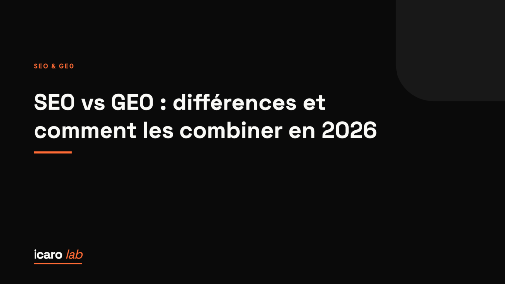SEO vs GEO : différences et comment les combiner en 2026 — couverture