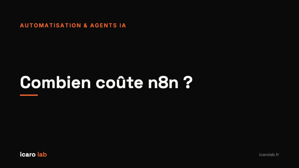 Combien coûte n8n : grille de prix 2026 — Icaro Lab
