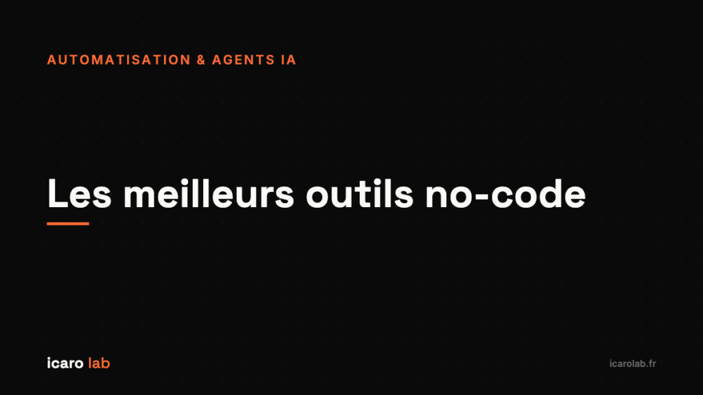 Les meilleurs outils no-code 2026 comparatif — Icaro Lab
